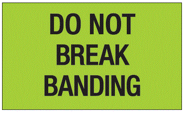 Do Not Break Banding Fluorescent Green Labels