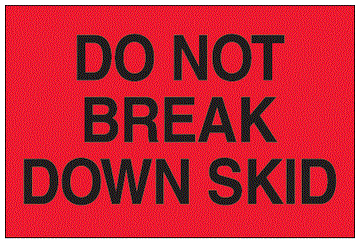 Do Not Break Down Skid Labels
