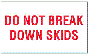 Do Not Break Down Skids Labels