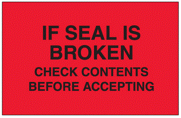 If Seal Is Broken Fluorescent Red Labels