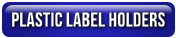 Plastic Label Holders